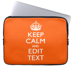 Personalized KEEP CALM Have Your Text Orange Laptop Sleeve