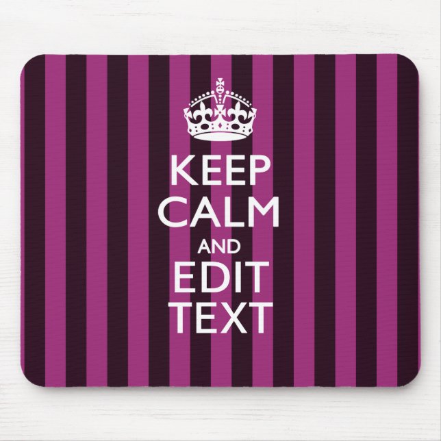 Personalized KEEP CALM Your Text Fuchsia Stripes Mouse Pad (Front)