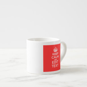Personalized KEEP CALM Your Text in Coral Espresso Cup