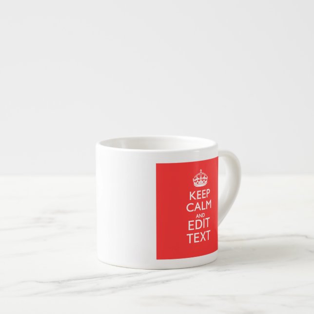 Personalized KEEP CALM Your Text in Coral Espresso Cup (Front Right)