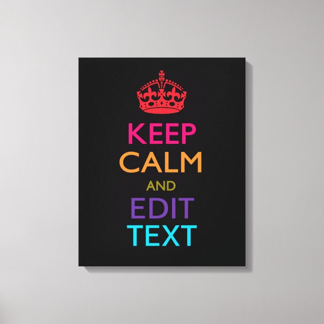 Personalized KEEP CALM Your Text Multicolored Canvas Print (Front)