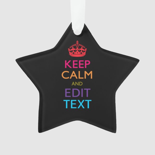 Personalized KEEP CALM Your Text Multicolored Ornament (Front)