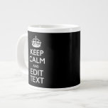 Personalized KEEP CALM Your Text on Black Large Coffee Mug<br><div class="desc">A personalized solid black Keep Calm and Carry On style saying on a custom gift. Humourous or whimsical try on your creative words on the two editable lines of text. Remember to use CAPITAL letters for best results. Embroidery designs are available in a wide selection of popular colour options. Use...</div>