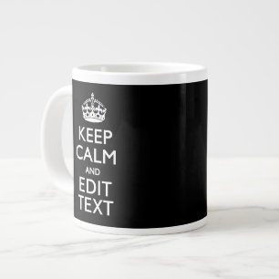 Personalized KEEP CALM Your Text on Black Large Coffee Mug
