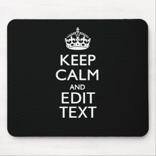 Personalized KEEP CALM Your Text on Black Mouse Pad