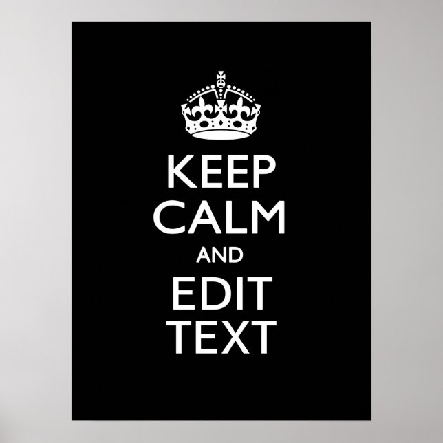 Personalized KEEP CALM Your Text on Black Poster (Front)