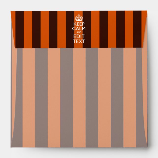 Personalized KEEP CALM Your Text on Orange Stripes Envelope (Back (Top Flap))