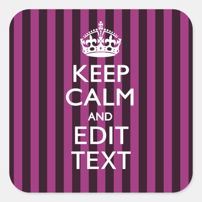 Personalized KEEP CALM Your Text on Pink Fuchsia Square Sticker (Front)