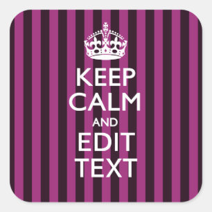 Personalized KEEP CALM Your Text on Pink Fuchsia Square Sticker