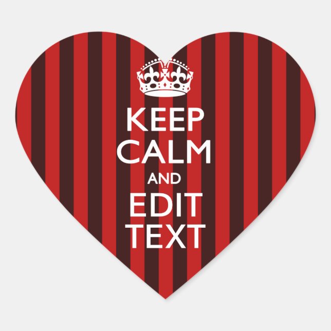 Personalized Keep Calm Your Text on Red Stripes Heart Sticker (Front)