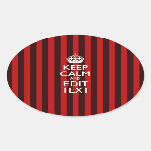Personalized Keep Calm Your Text on Red Stripes Oval Sticker