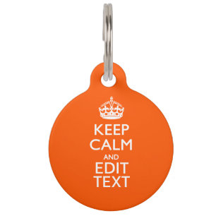Personalized KEEP CALM Your Text Orange Accent Pet Tag