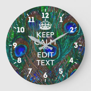Personalized Keep Calm Your Text Peacock Style Large Clock