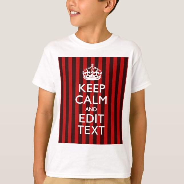 Personalized Keep Calm Your Text Red Stripes Decor T-Shirt (Front)