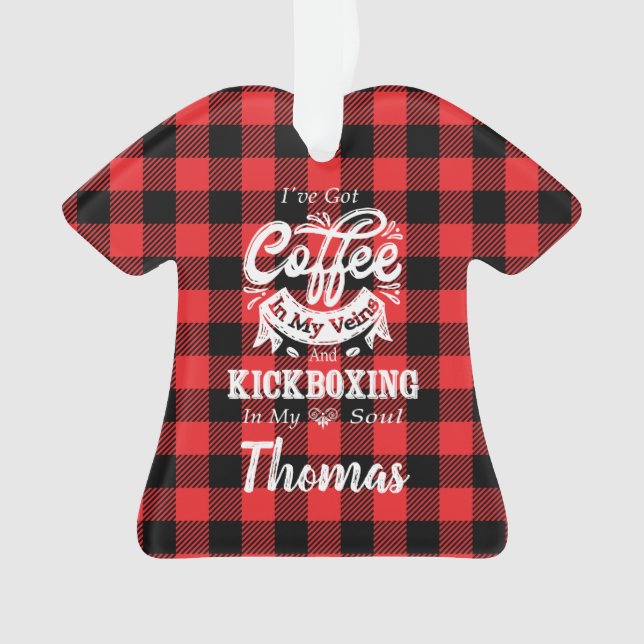 Personalized Kickboxing Coffee In My Veins Plaid Ornament (Front)