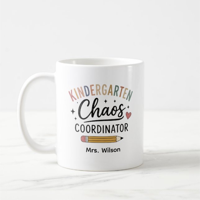 Personalized Kindergarten Chaos Coordinator  Coffee Mug (Left)