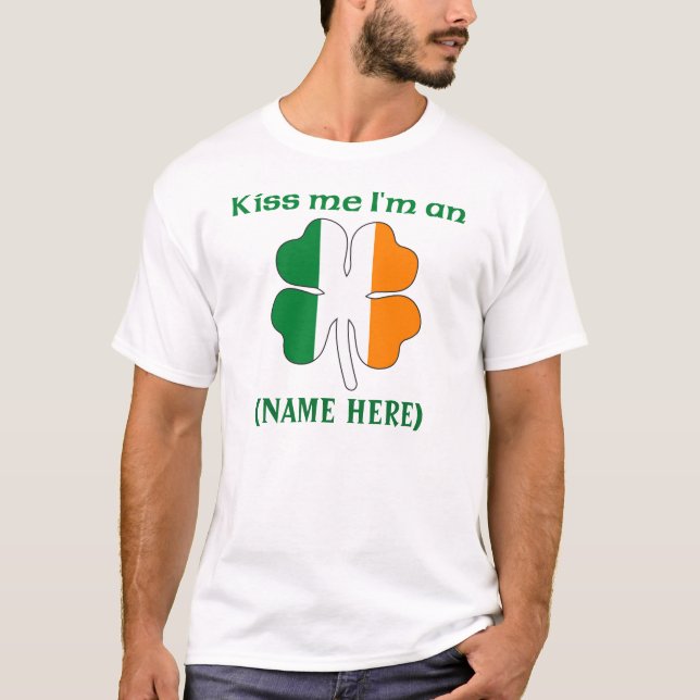 Personalized Kiss Me I'm Irish Tshirt (Front)