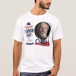Personalized Labour Day Photo T-Shirt
