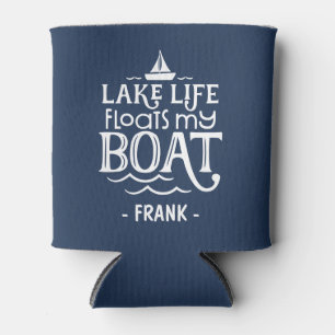 Personalized Lake Life Floats My Boat Can Cooler