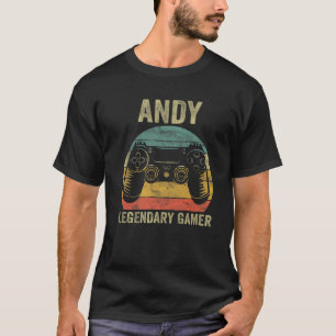 Personalized Legendary Gamer Andy Name Video Gamer T-Shirt