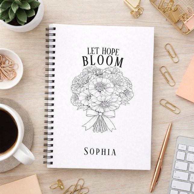 Personalized Let Hope Bloom Zinnia Bouquet Custom Notebook (Let Hope Bloom Bouquet Custom Name Journal )