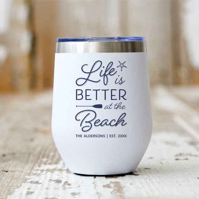 Personalized Life Is Better At the Beach (Creator Uploaded)