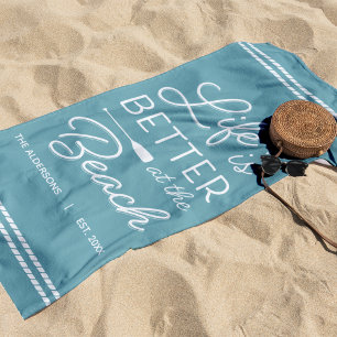 Personalized Life Is Better At The Beach Towel