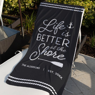 Personalized Life Is Better At The Shore Beach Towel