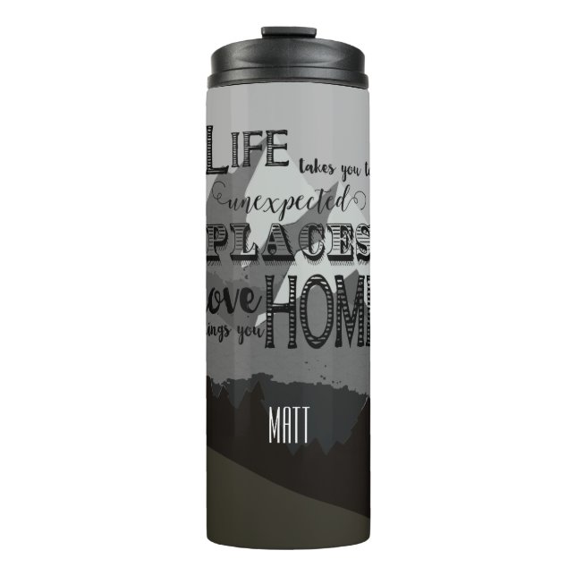 Personalized Life takes you to unexpected Places Thermal Tumbler (Front)