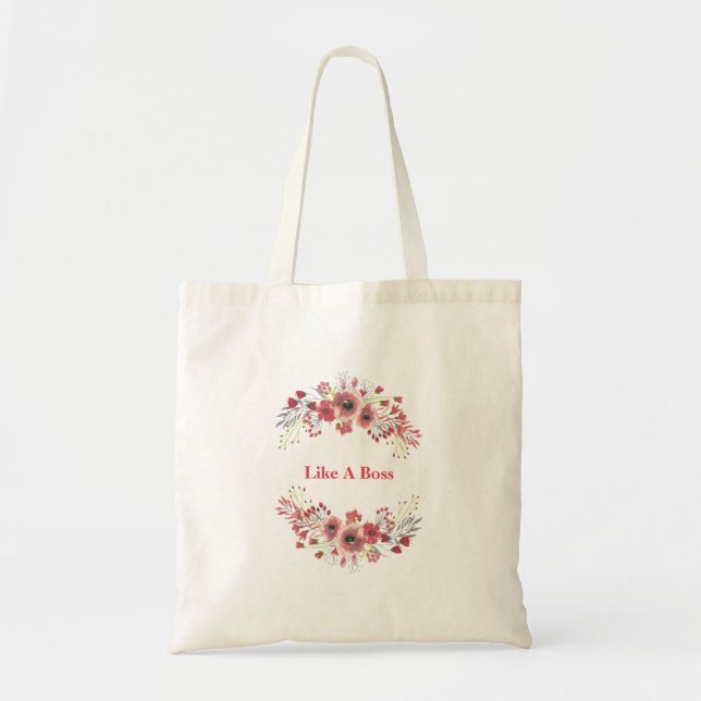 Personalized Like A Boss Quote Floral Tote Bag (Front)