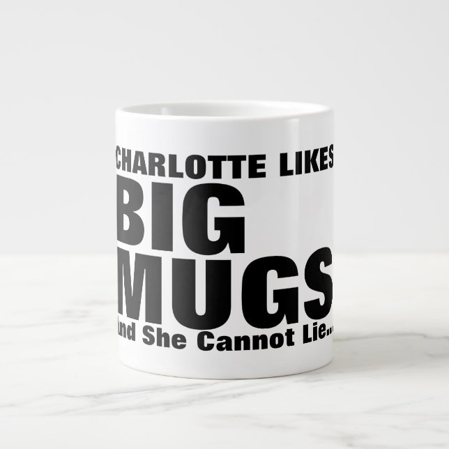 Personalized Likes Big Mugs And I Cannot Lie (Front)