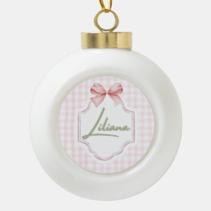 Personalized Liliana Baby Girl Nursery Bow&Gingham Ceramic Ball Christmas Ornament