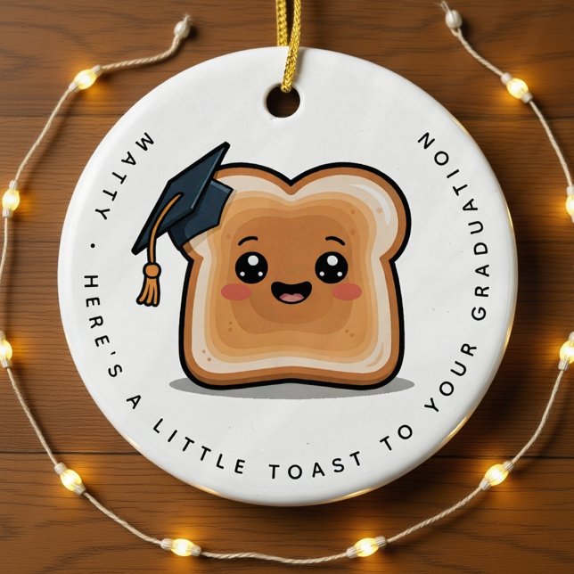 Personalized Little Toast to Your Graduation Gift Ceramic Ornament (Creator Uploaded)