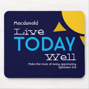 Personalized LIVE TODAY WELL Motivational Mouse Pad