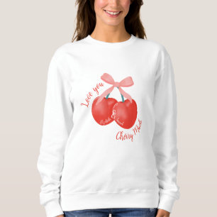 Personalized Love you Cherry much cherries & bow Sweatshirt