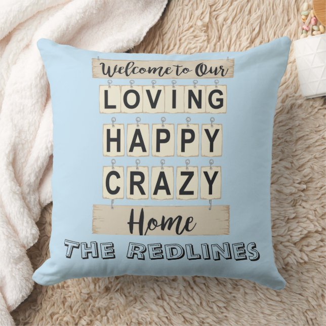 Personalized Loving Happy Crazy Home Grey Throw Pillow (Blanket)