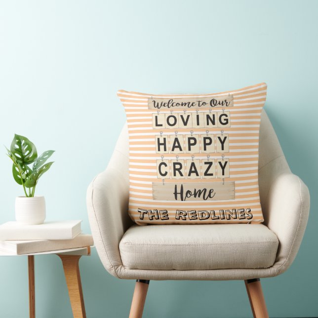 Personalized Loving Happy Crazy Home Stripped Throw Pillow (Chair)