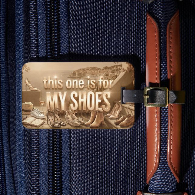 Personalized Luggage Tag - Bring the Shoes! (Front Insitu 4)