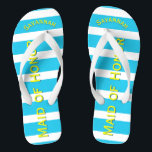 Personalized Maid of Honour Aqua Yellow Any Colour Flip Flops<br><div class="desc">Yellow and Aqua Turquoise Stripes Pattern - Change to Any Colour by clicking customize. And say anything you want.  Make these one of a kind flip flops that have YOUR message on them.  Be the talk of the beach!</div>