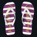 Personalized Maid of Honour Purple Yellow Any Colo Flip Flops<br><div class="desc">Yellow and Purple Plum Stripes Pattern - Change to Any Colour by clicking customize. And say anything you want.  Make these one of a kind flip flops that have YOUR message on them.  Be the talk of the beach!</div>