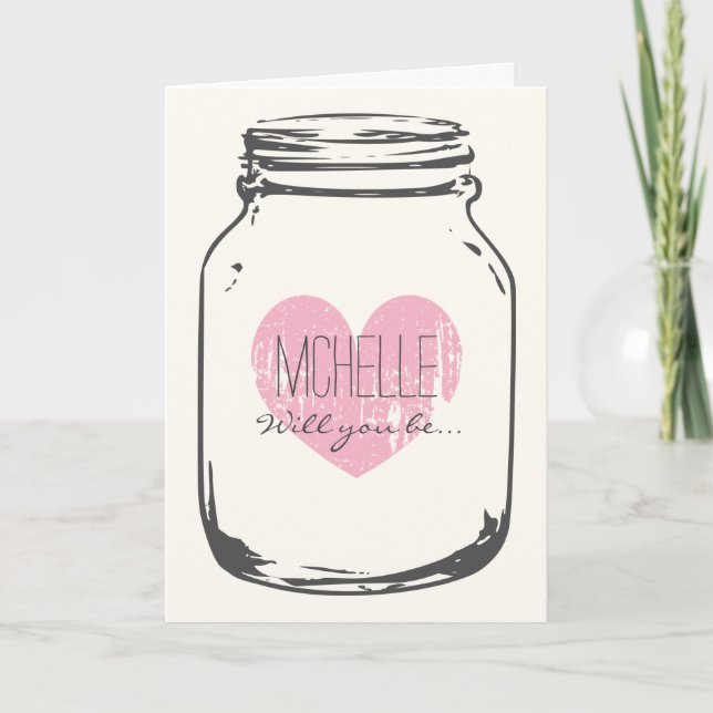 Personalized mason jar bridesmaid request cards (Front)