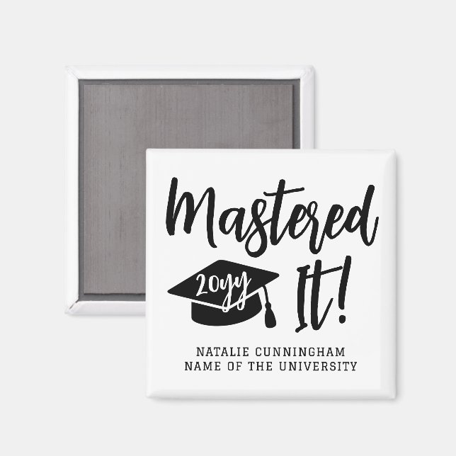 Personalized Masters Degree Graduation Mastered It Magnet (Front/Back)