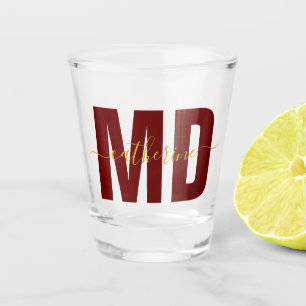 Personalized MD Doctor Maroon & Gold Shot Glass