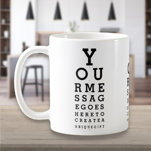 Personalized Message Fun Eye Sight Optician Chart Coffee Mug