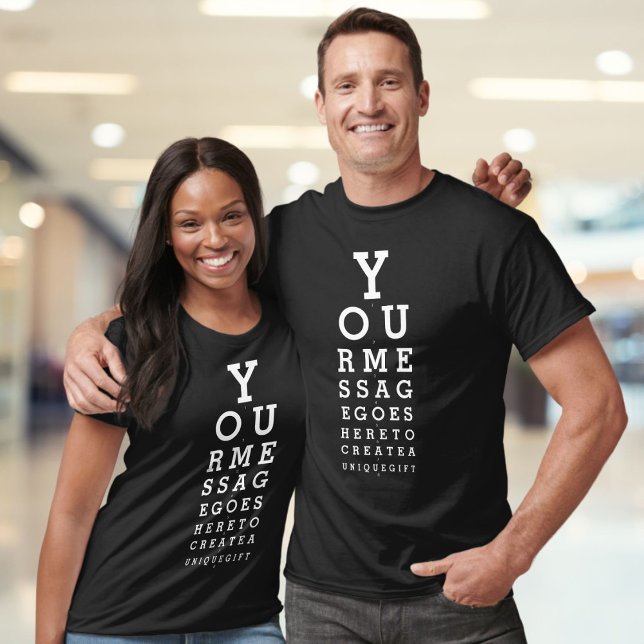 Personalized Message Fun Eye Sight Optician Chart T-Shirt (Creator Uploaded)