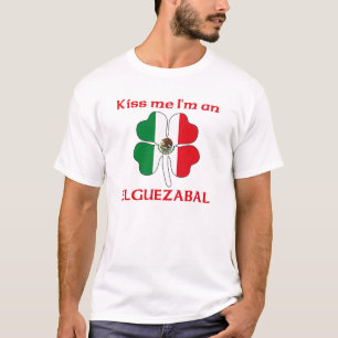 Personalized Mexican Kiss Me I'm Elguezabal T-Shirt