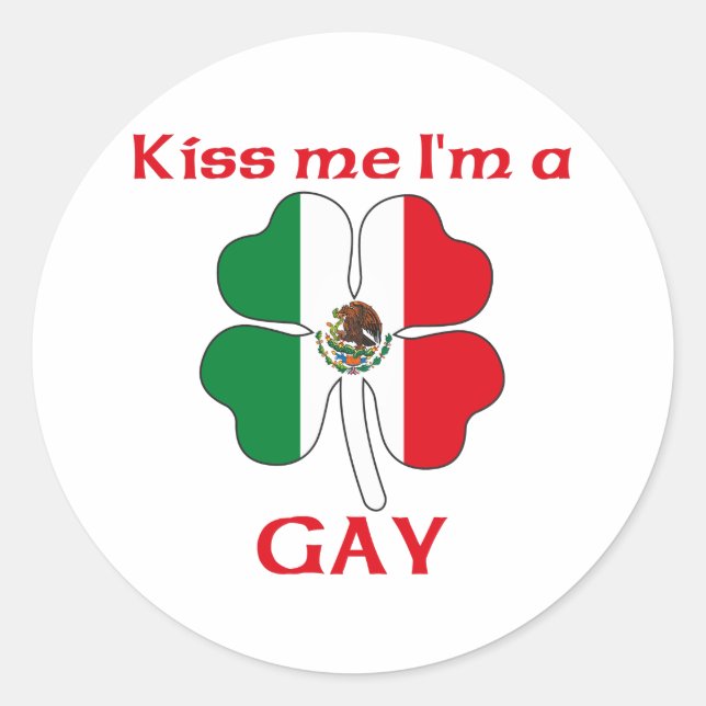 Personalized Mexican Kiss Me I'm Gay Classic Round Sticker (Front)