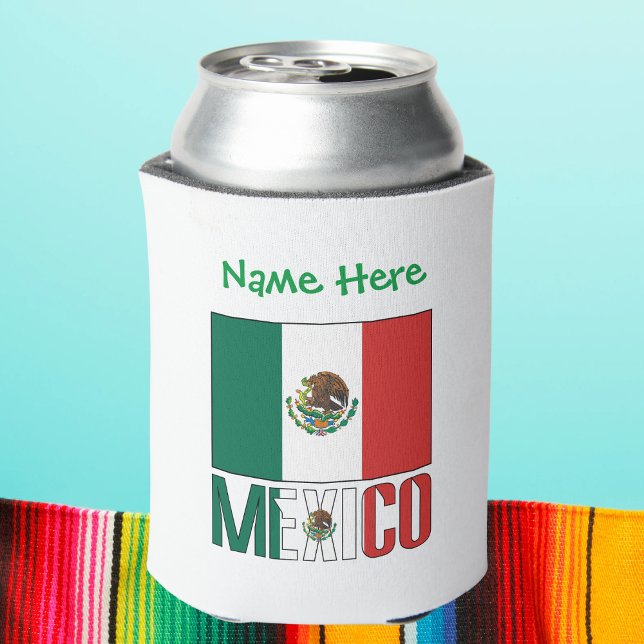 Personalized Mexico Flag Can Cooler (Personalized can cooler has Mexican Flag and word MEXICO below in flag colors. Green text for name.)