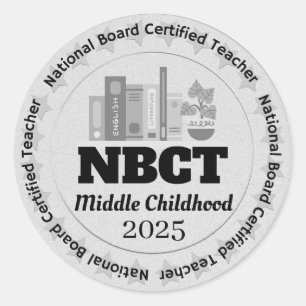 Personalized Middle Childhood NBCT Certified Teach Classic Round Sticker