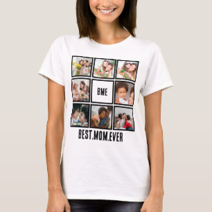 Personalized Modern Best Mom Ever 8 Photo Collage  T-Shirt